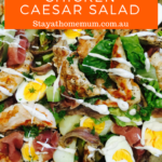 Family Size Chicken Caesar Salad | Stay At Home Mum
