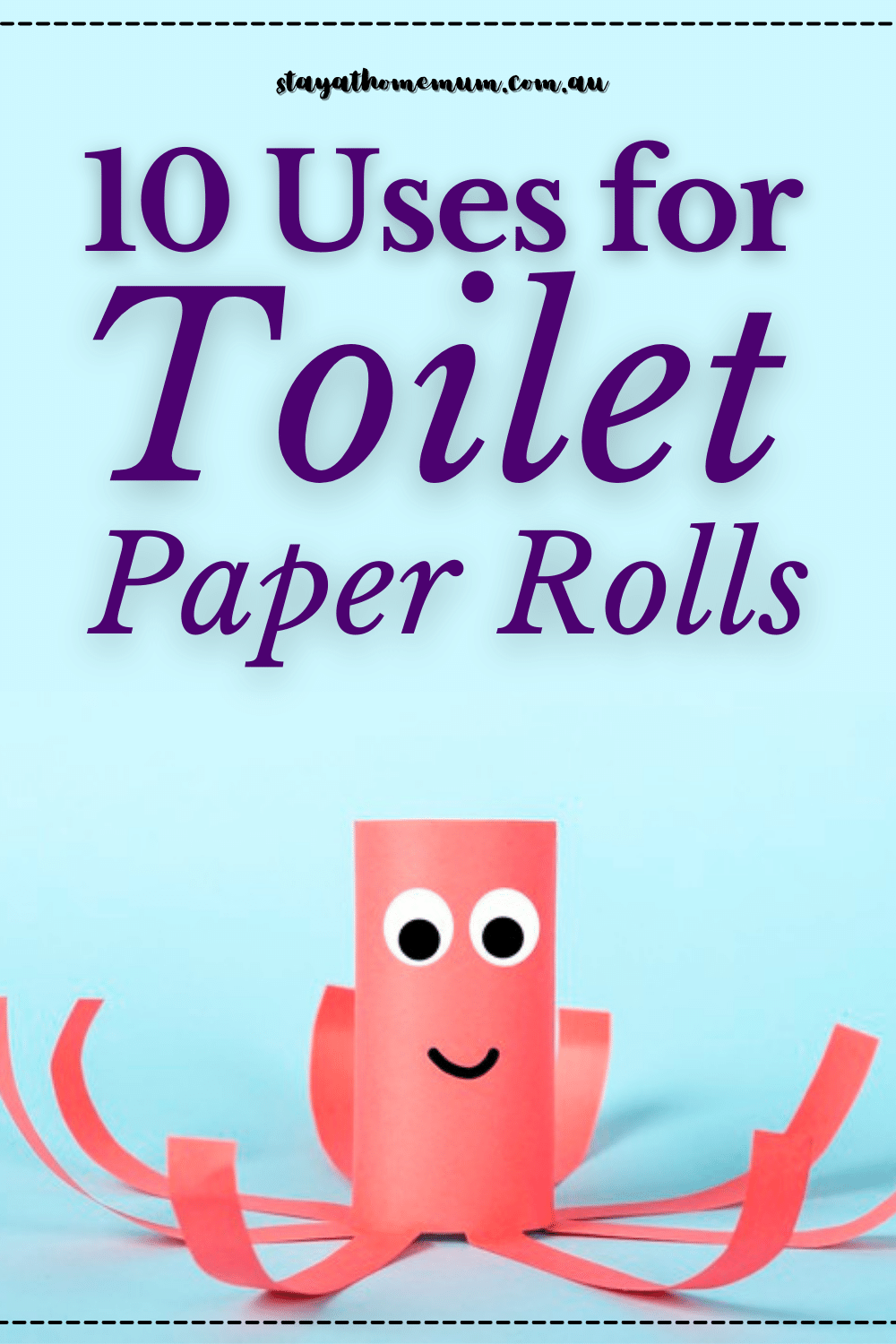 10 Uses for Toilet Paper Rolls | Stay At Home Mum