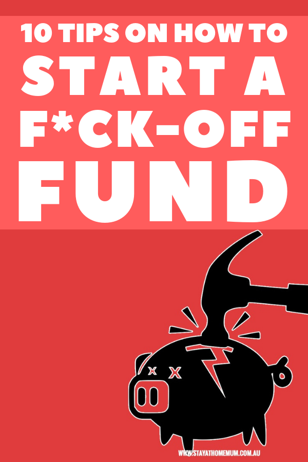 How to Start a F*ck Off Fund
