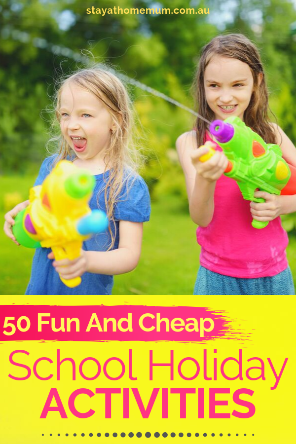 50 Fun And Cheap School Holiday Activities |  Stay at Home Mum
