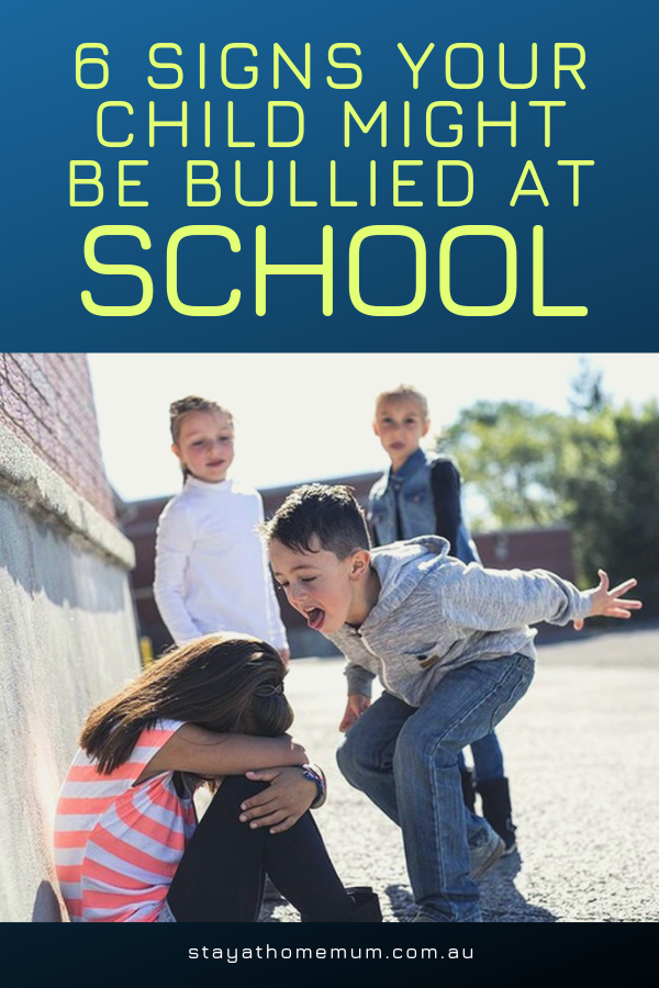 6 Signs Your Child Might Be Bullied At School | Stay at Home Mum