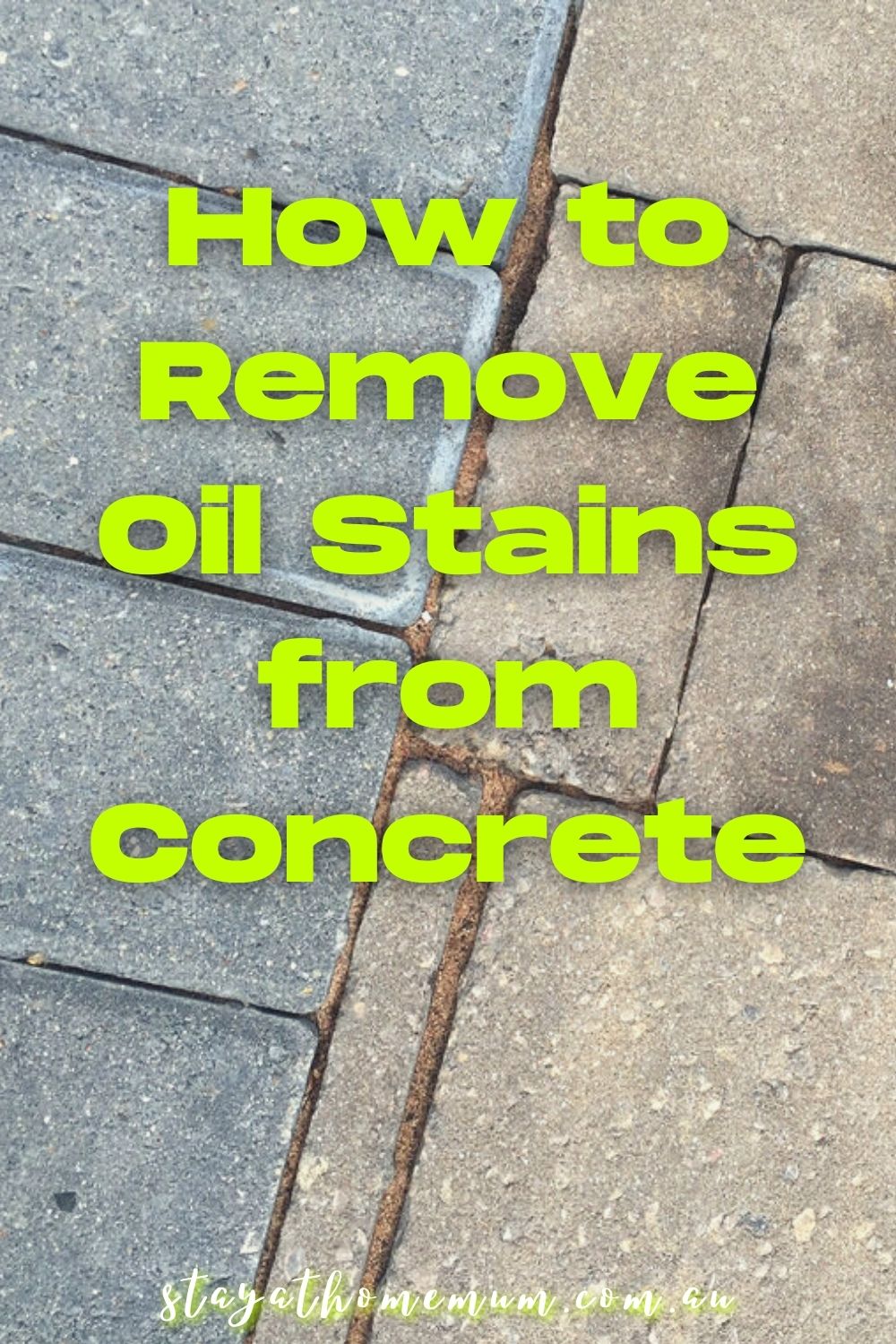 How to Remove Oil Stains from Concrete Pinnable