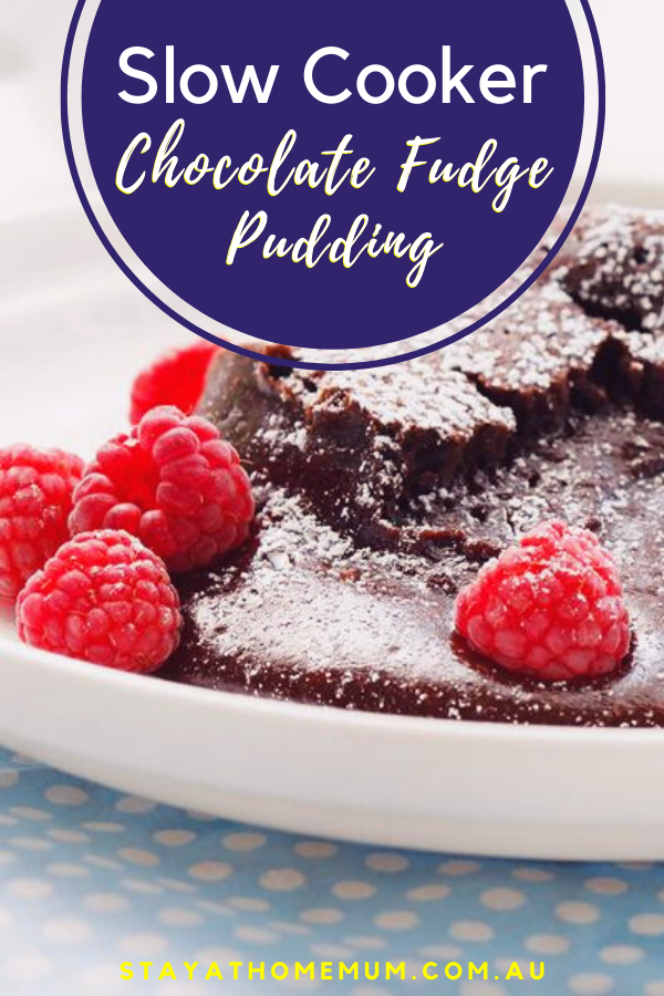 Slow Cooker Chocolate Fudge Pudding | Stay at Home Mum.com.au
