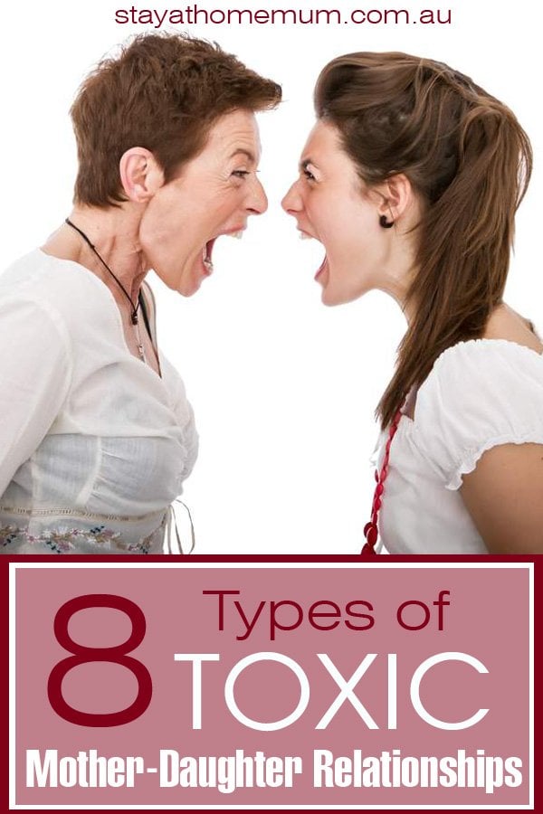 8 Types Of Toxic Mother-Daughter Relationships |  Stay at Home Mum