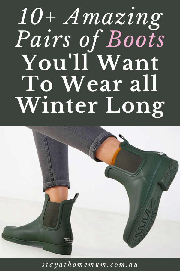 10+ Amazing Pairs of Boots You'll Want To Wear all Winter Long | Stay at Home Mum