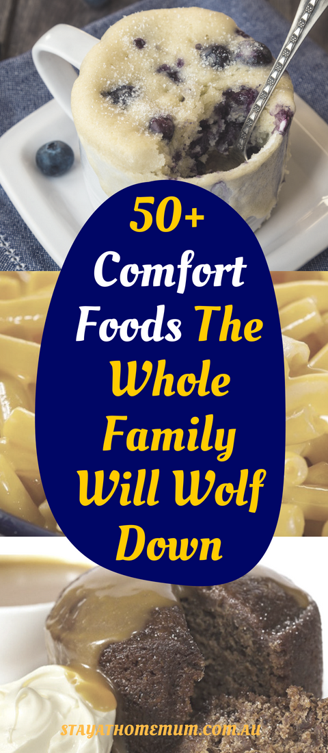 50 Comfort Foods The Whole Family Will Wolf Down | Stay at Home Mum.com.au