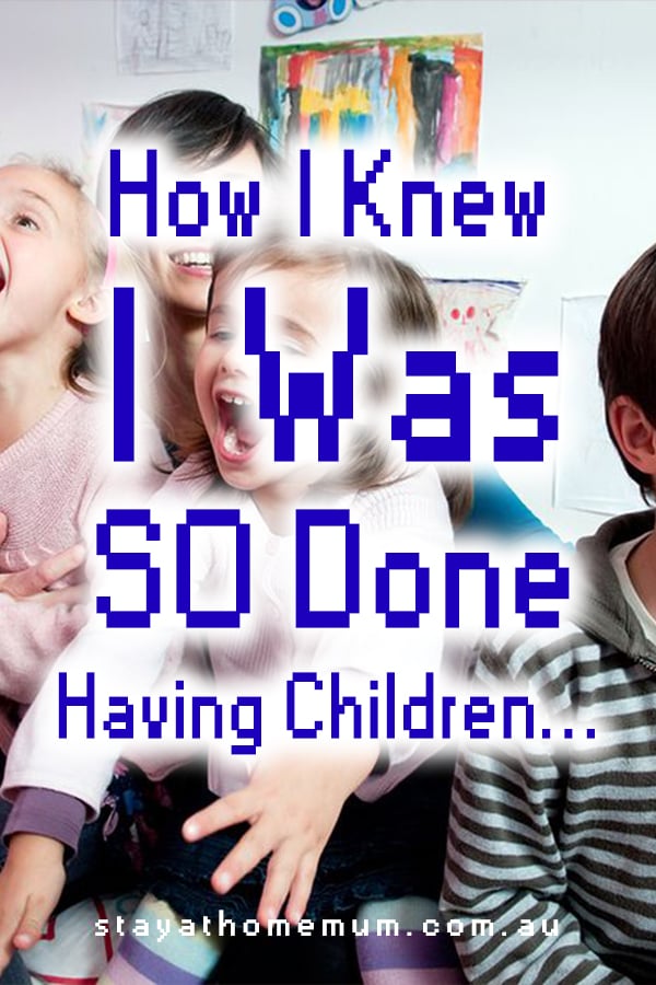 How I Knew I Was SO Done Having Children... | Stay At Home Mum