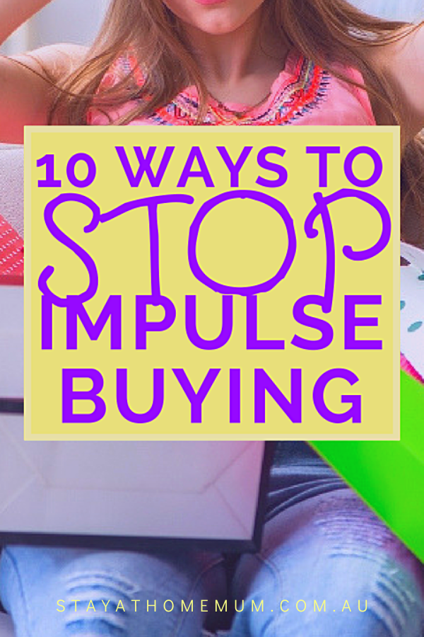 10 Ways To Stop Impulse Buying | Stay at Home Mum