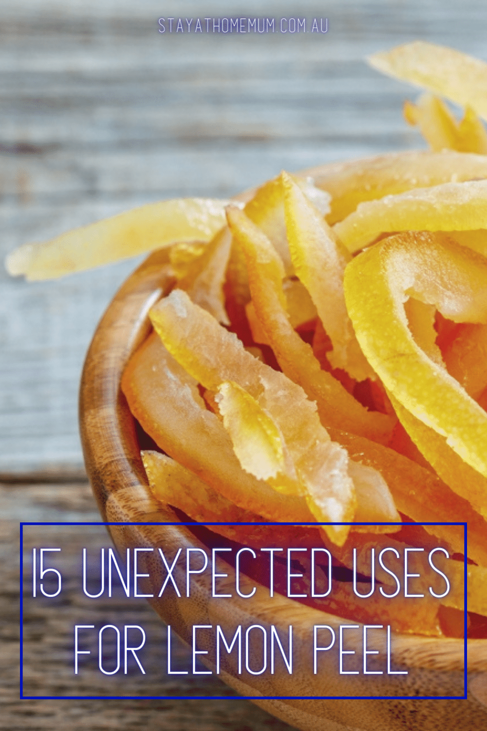 15 Unexpected Uses For Lemon Peel Pinnable