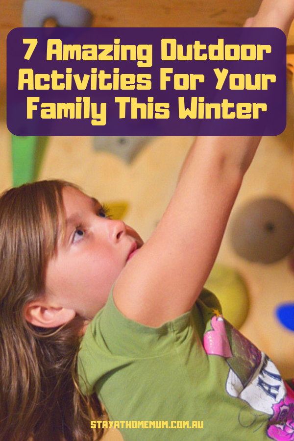 7 Amazing Outdoor Activities For Your Family This Winter | Stay At Home Mum