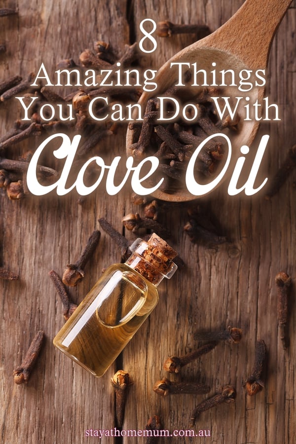 8 Amazing Things You Can Do With Clove Oil