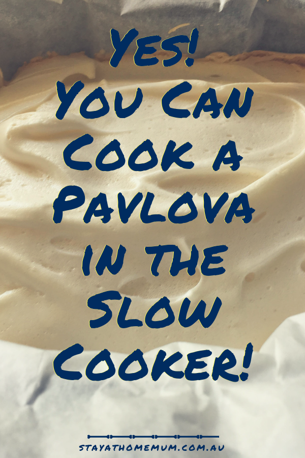 Yes! You Can Cook a Pavlova in the Slow Cooker! | Stay at Home Mum