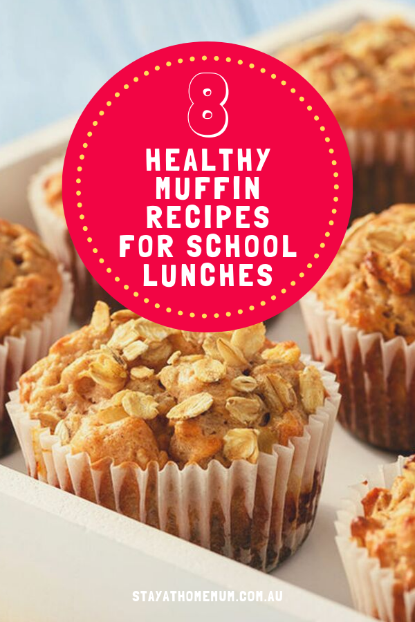 8 Healthy Muffin Recipes for School Lunches | Stay At Home Mum