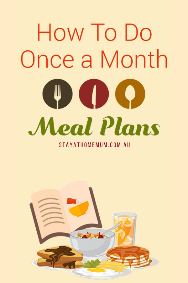 How To Do Once a Month Meal Plans | Stay at Home Mum.com.au