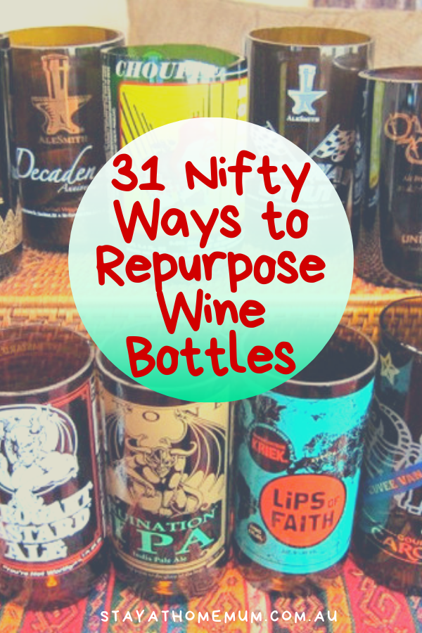 31 Nifty Ways to Repurpose Wine Bottles | Stay at Home Mum.com.au