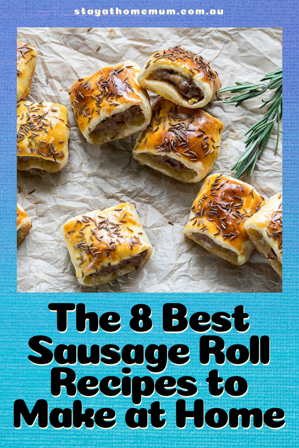 The 8 Best Sausage Roll Recipes to Make at Home | Stay At Home Mum
