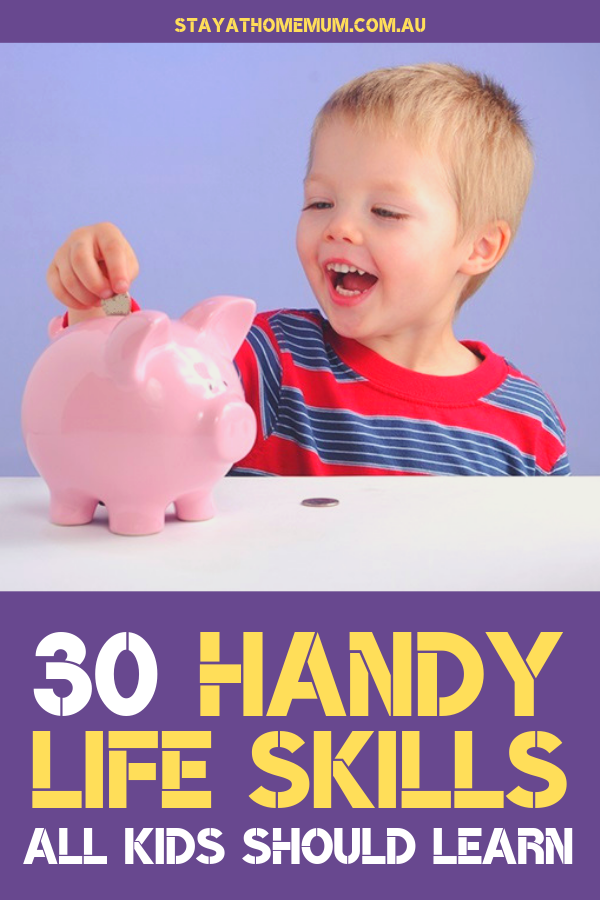 30 Handy Life Skills All Kids Should Learn | Stay at Home Mum.com.au