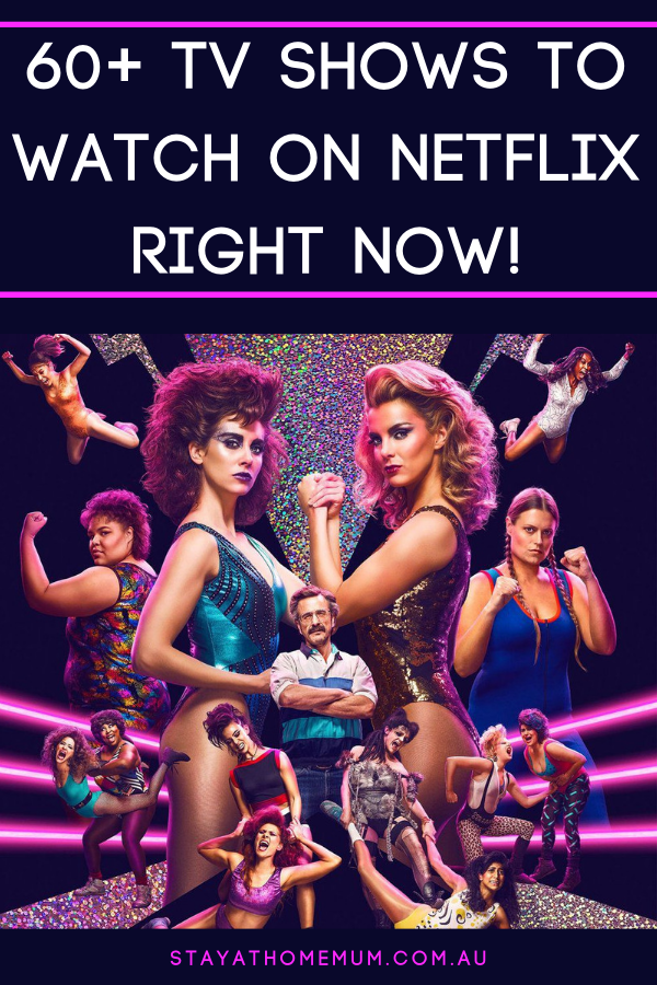 60+ TV Shows To Watch On Netflix Right Now!