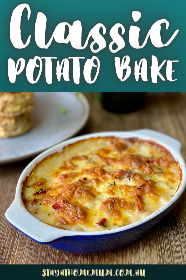 Classic Potato Bake | Stay At Home Mum