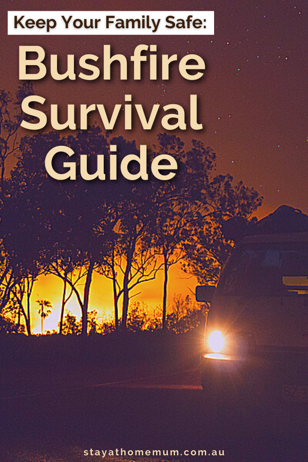 Bushfire Survival Guide | Stay At Home Mum
