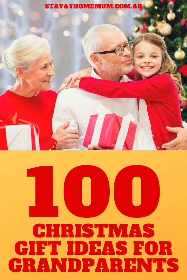 100 Christmas Gift Ideas for Grandparents | Stay at Home Mum