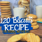 120 Biscuits Recipe The Original and the BEST | Stay at Home Mum.com.au
