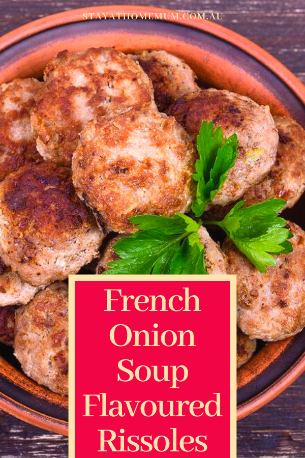 French Onion Soup Flavoured Rissoles