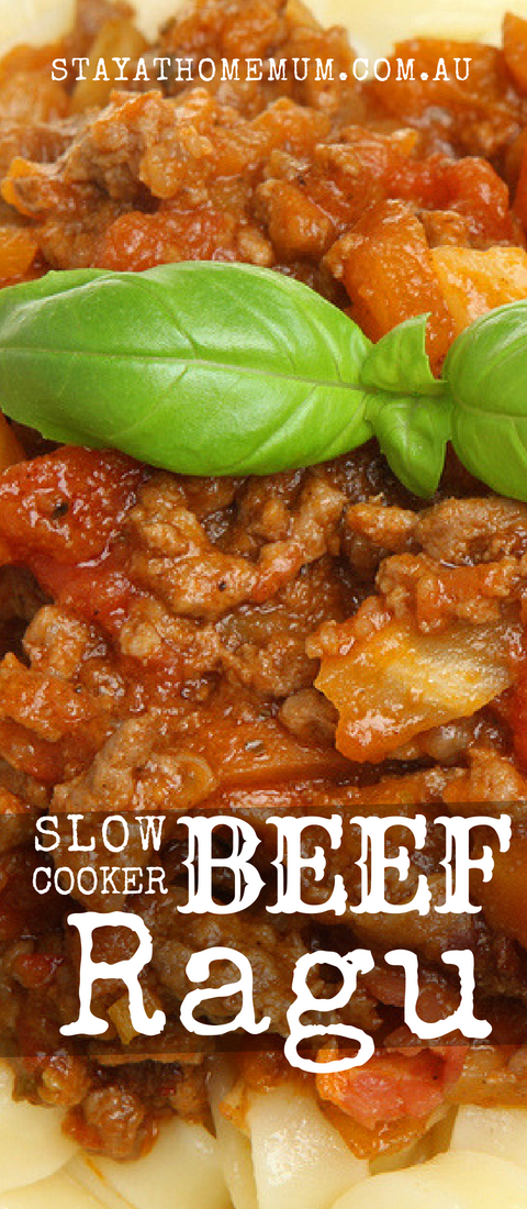 Slow Cooker Beef Ragu |  Stay at Home Mum.com.au