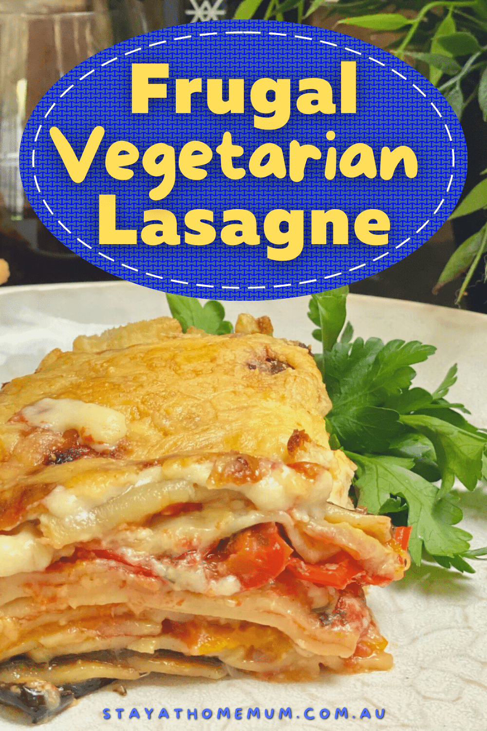 Frugal Vegetarian Lasagne | Stay At Home Mum
