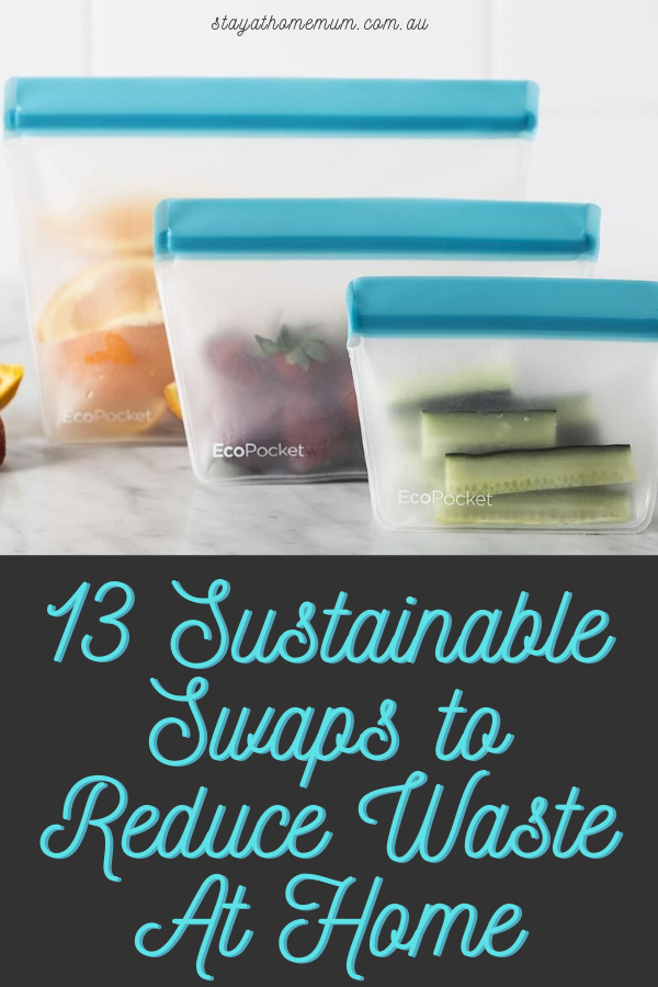 13 Sustainable Swaps to Reduce Waste At Home | Stay At Home Mum