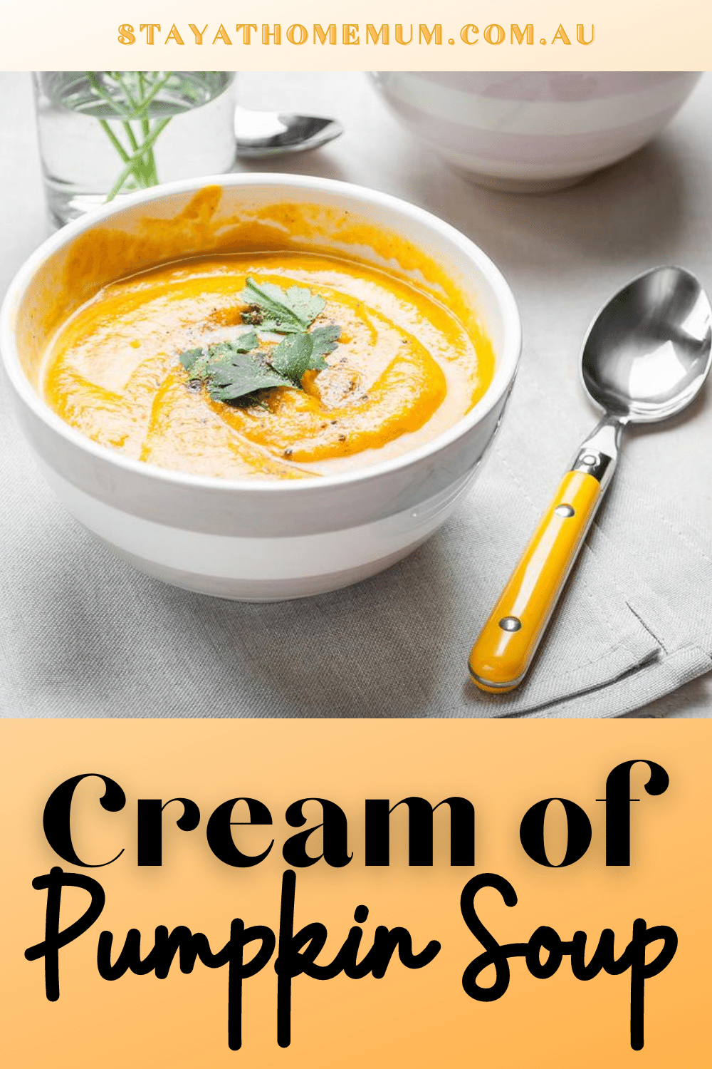 Cream of Pumpkin Soup | Stay At Home Mum