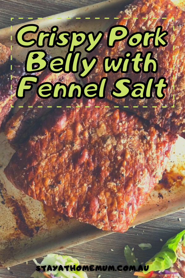 Crispy Pork Belly with Fennel Salt | Stay At Home Mum