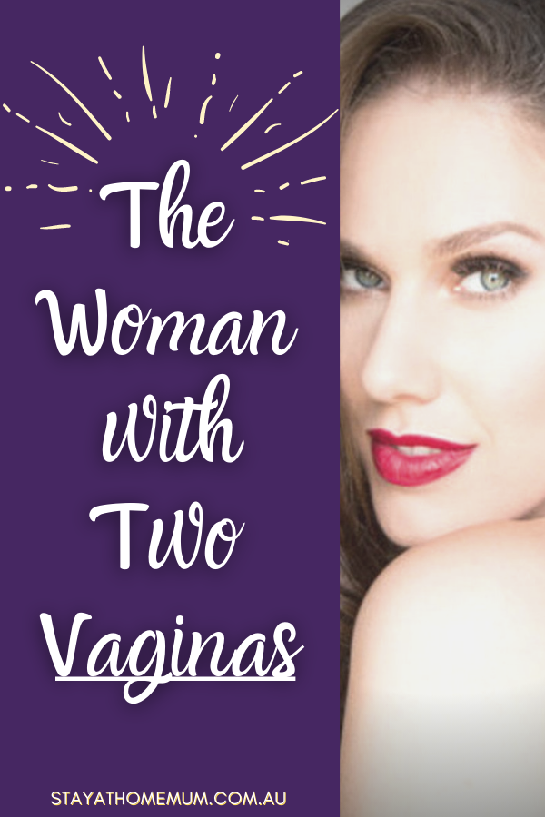 The Woman with Two Vaginas | Stay At Home Mum