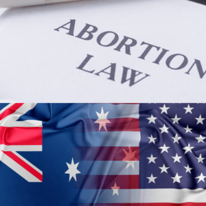 Could Abortion become Illegal in Australia after the US?