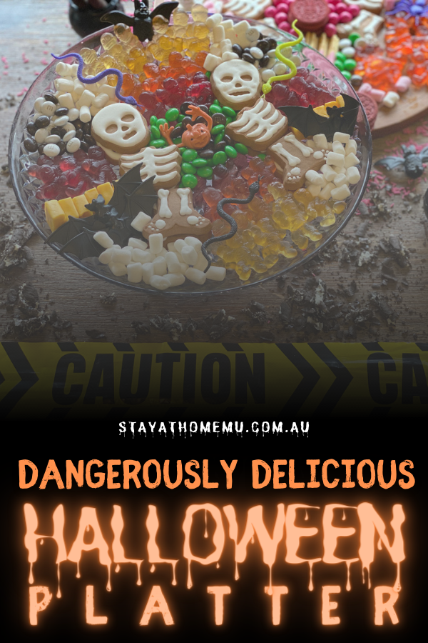 Dangerously Delicious Halloween Platter | Stay At Home Mum