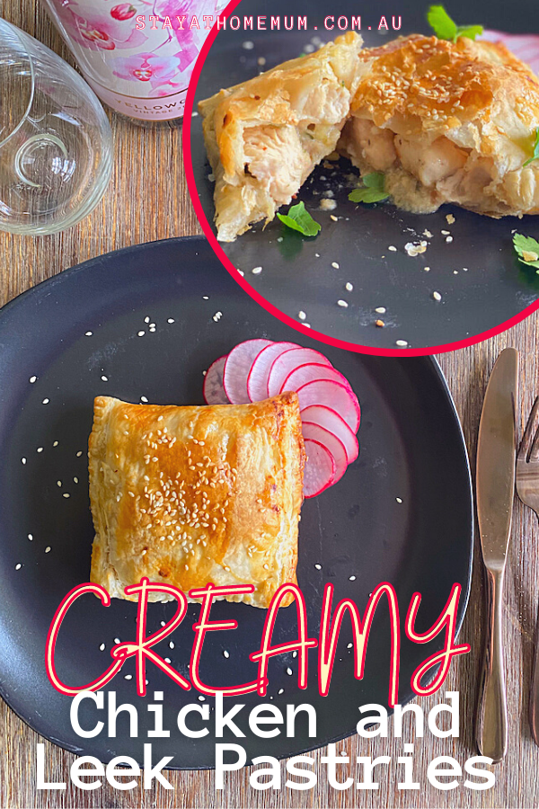 Creamy Chicken and Leek Pastries | Stay At Home Mum