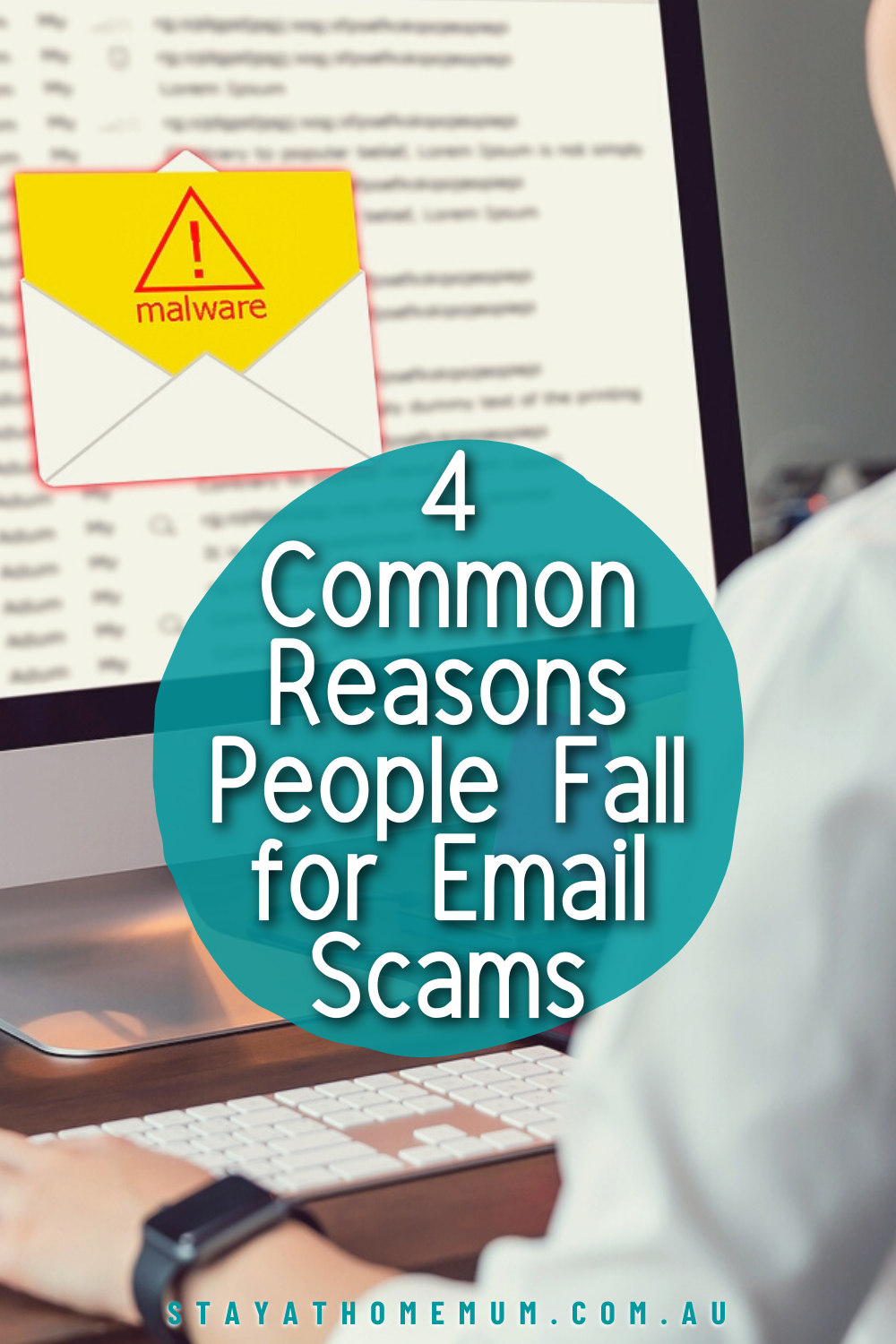 4 Common Reasons People Fall for Email Scams | Stay At Home Mum