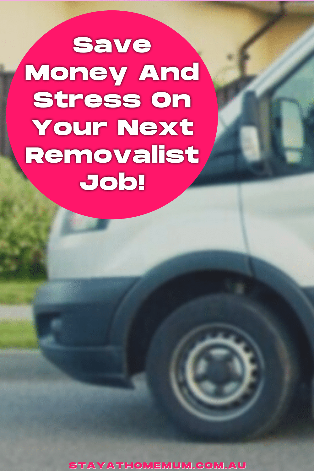 Save Money And Stress On Your Next Removalist Job | Stay At Home Mum