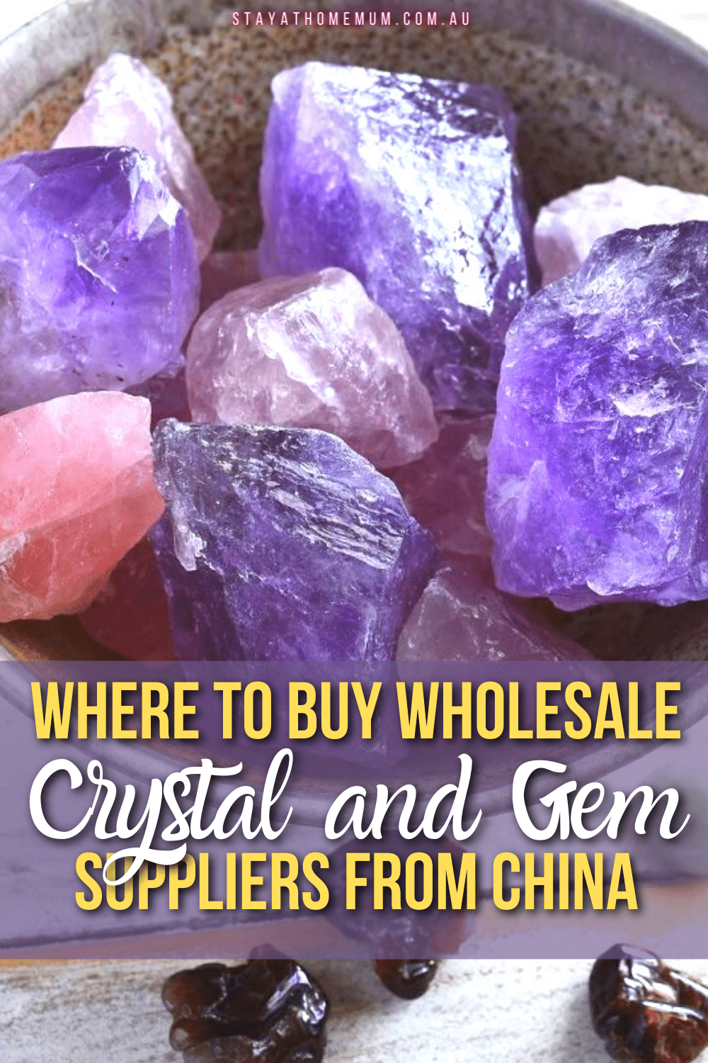 Where to Buy Wholesale Crystal and Gem Suppliers from China | Stay At Home Mum