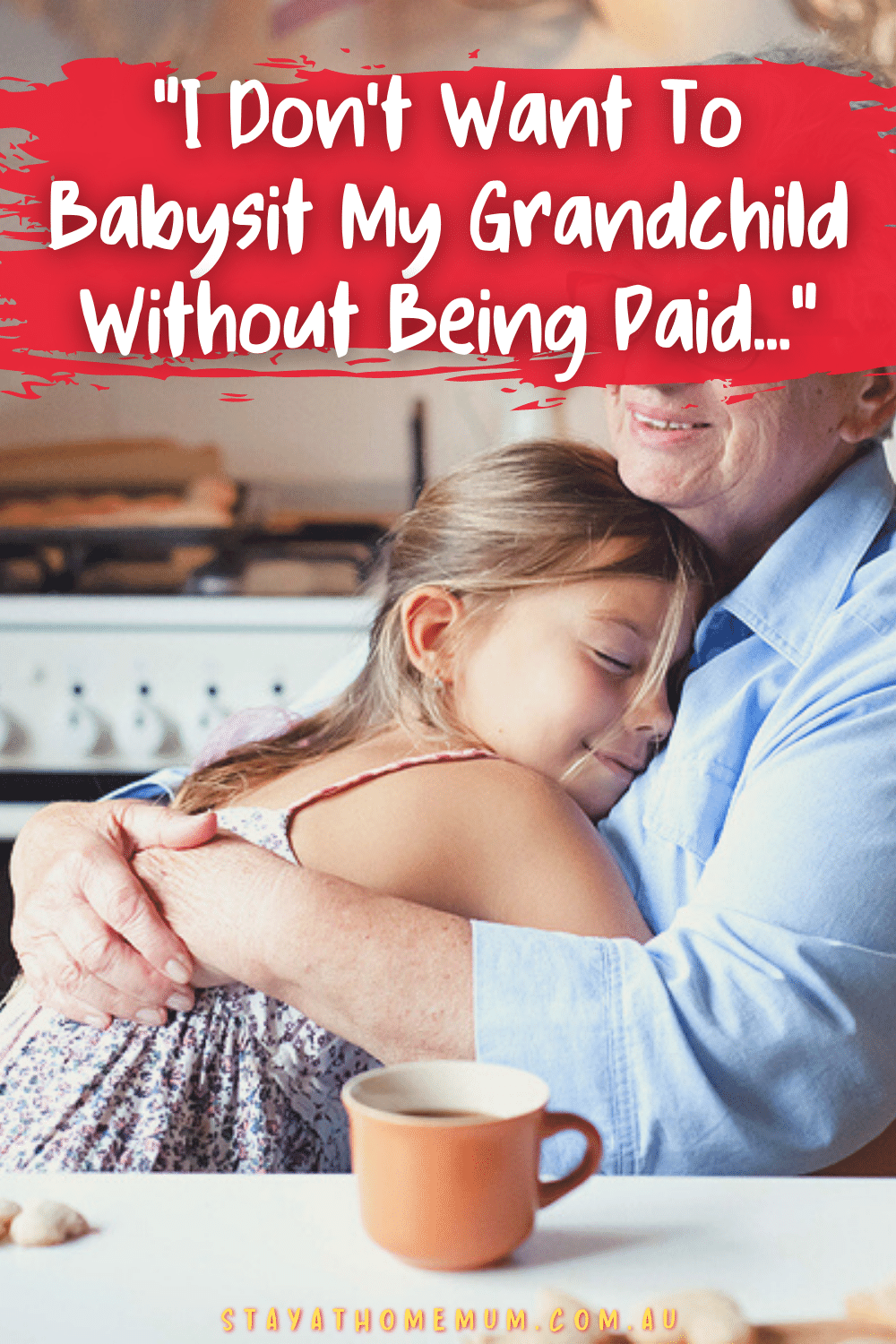 I Don't Want To Babysit My Grandchild Without Being Paid | Stay At Home Mum