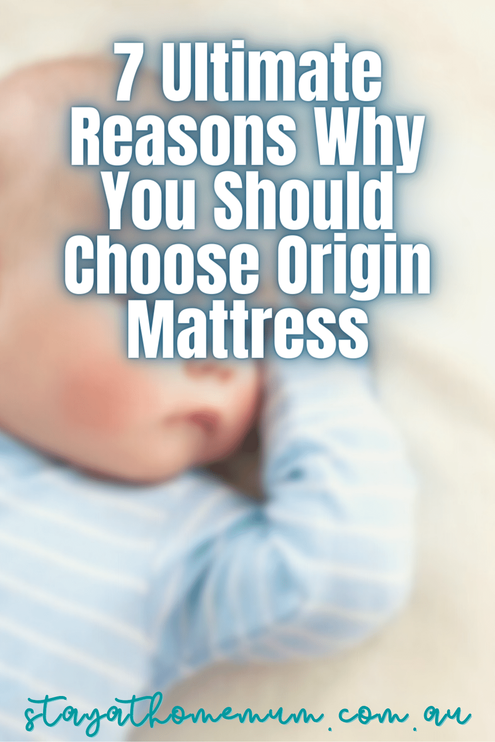7 Ultimate Reasons Why You Should Choose Origin Mattress | Stay At Home Mum