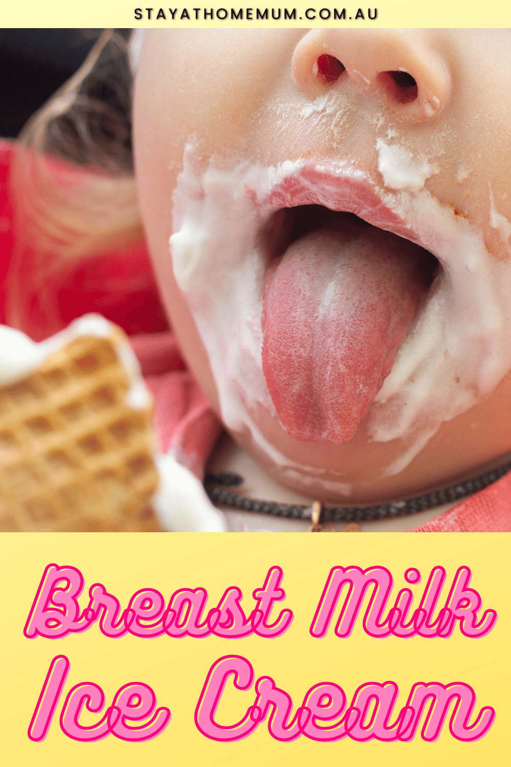 Breast Milk Ice Cream | Stay At Home Mum