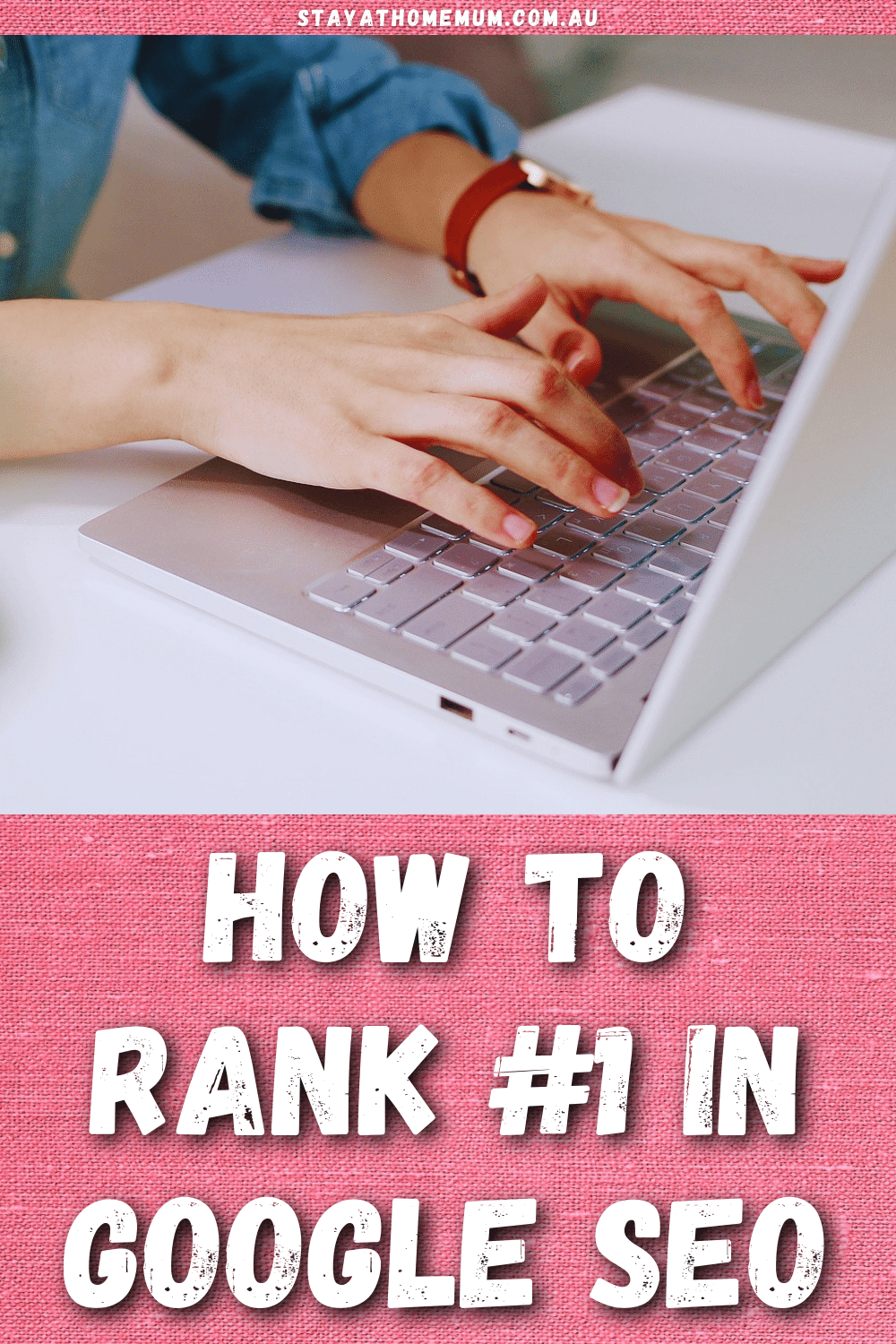 How to Rank #1 in Google SEO Pinnable