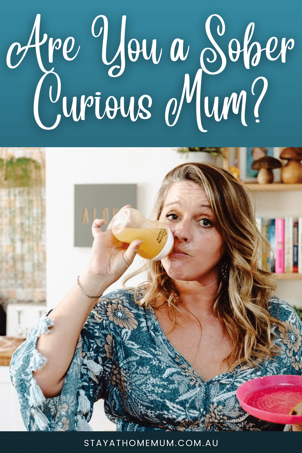 Are You a Sober Curious Mum? Pinnable
