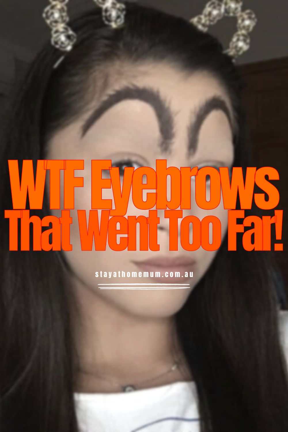WTF Eyebrows That Went Too Far! Pinnable