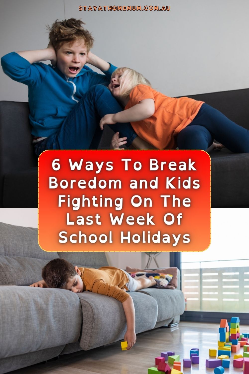 6 Ways To Break Boredom and Kids Fighting On The Last Week Of School Holidays Pinnable