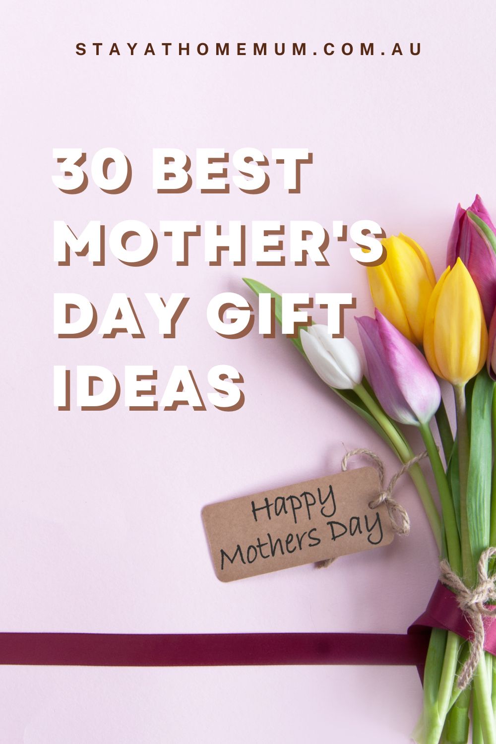 30 Best Mothers Day Gift Ideas I Stay at Home Mum