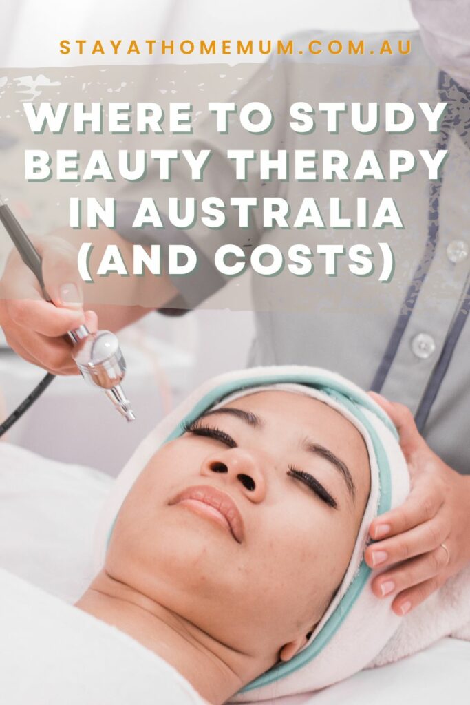 Where to Study Beauty Therapy in Australia I Stay at Home Mum