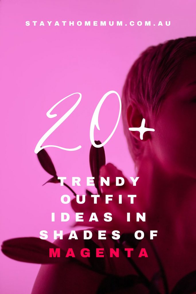 20+ Trendy Outfit Ideas in Shades of Magenta I Stay at Home Mum