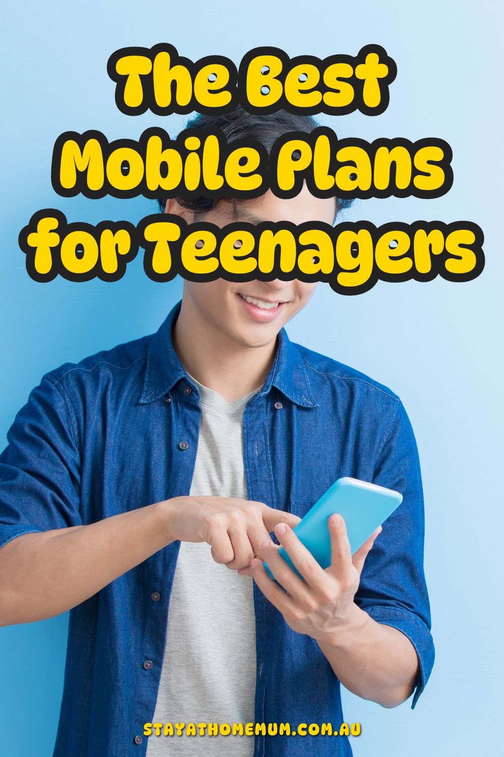 The Best Mobile Plans for Teenagers Pinnable
